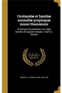Cirolanidæ et familiæ nonnullæ propinquæ musei Hauniensis