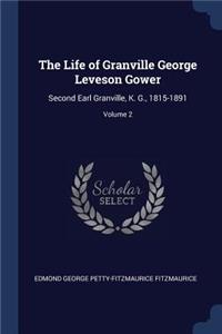 The Life of Granville George Leveson Gower