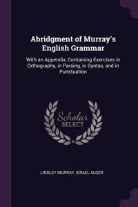 Abridgment of Murray's English Grammar
