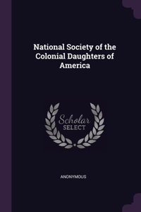 National Society of the Colonial Daughters of America