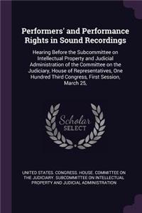 Performers' and Performance Rights in Sound Recordings