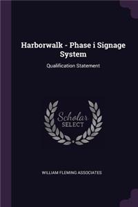 Harborwalk - Phase i Signage System