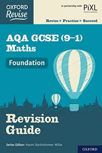 Oxford Revise: AQA GCSE (9-1) Maths Foundation Revision Guide