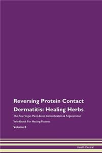 Reversing Protein Contact Dermatitis