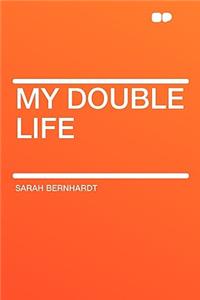 My Double Life