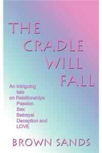 Cradle Will Fall