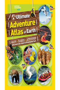 The Ultimate Adventure Atlas Of Earth