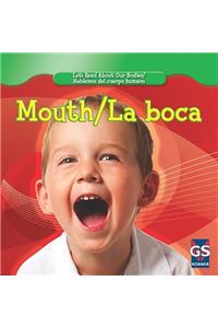 Mouth/La Boca