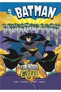 Batman: Fun House of Evil
