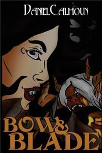 Bow &Blade