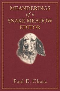 Meanderings of a Snake Meadow Editor