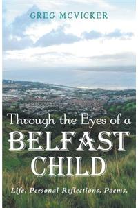Through the Eyes of a Belfast Child