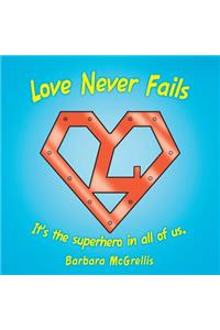 Love Never Fails
