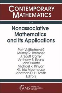 Nonassociative Mathematics and its Applications