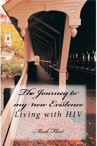 The journey to my new existence
