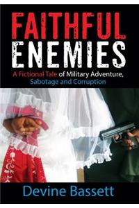 Faithful Enemies