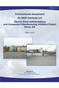 Environmental Assessment for BASF Catalysts, LLC Electric Drive Vehicle Battery and Component Manufacturing Initiative Project, Elyria, OH (DOE/EA-1717)