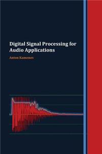 Digital Signal Processing for Audio Applications