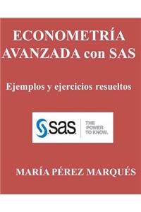 Econometria Avanzada Con Sas. Ejemplos Y Ejercicios Resueltos