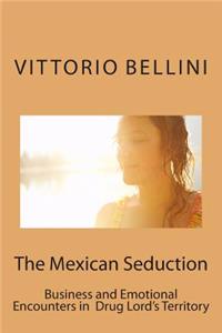 The Mexican Seduction