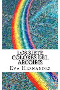Los Siete Colores del Arcoiris