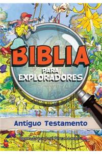 Biblia Para Exploradores: Antiguo Testamento