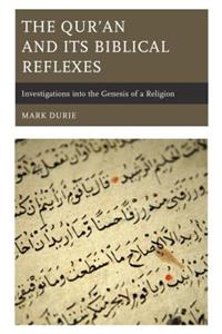 The Qur'an and Its Biblical Reflexes