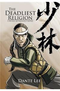 The Deadliest Religion