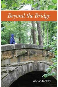 Beyond the Bridge