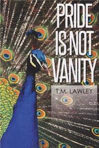 Pride Is Not Vanity