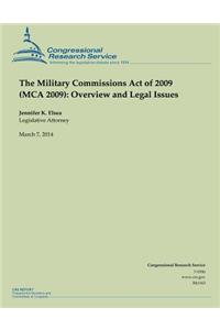 The Military Commissions Act of 2009 (MCA 2009)