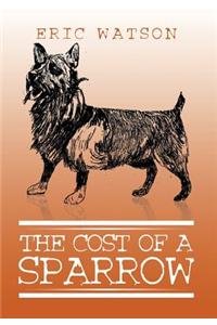 The Cost of a Sparrow