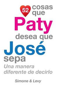 52 Cosas Que Paty Desea Que José Sepa