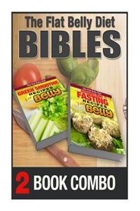 Intermittent Fasting Recipes and Green Smoothie Recipes for a Flat Belly