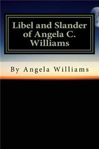 Libel and Slander of Angela Williams