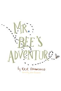 Mr. Bee's Adventure