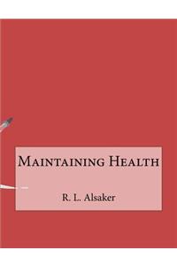 Maintaining Health