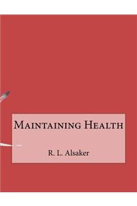 Maintaining Health