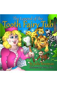 The Legend of the Tooth Fairy Tub