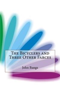 The Bicyclers and Three Other Farces