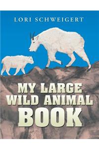 My Large Wild Animal Book