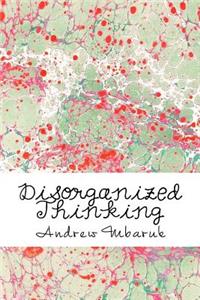 Disorganized Thinking