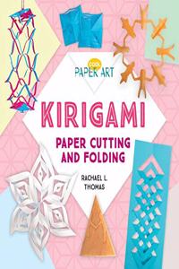 Kirigami: Paper Cutting and Folding