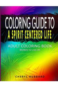 Coloring Guide To A Spirit Centered Life