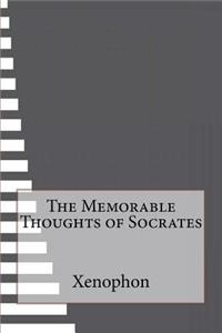 The Memorable Thoughts of Socrates