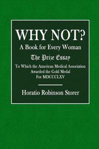 Why Not? a Book for Every Woman.