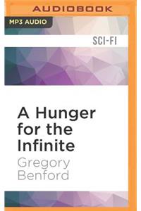 Hunger for the Infinite