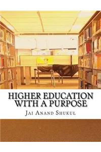 Higher Education with a Purpose