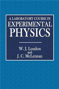 A Laboratory Course in Experimental Physics