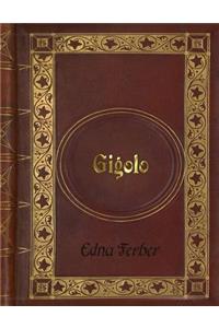 Edna Ferber - Gigolo